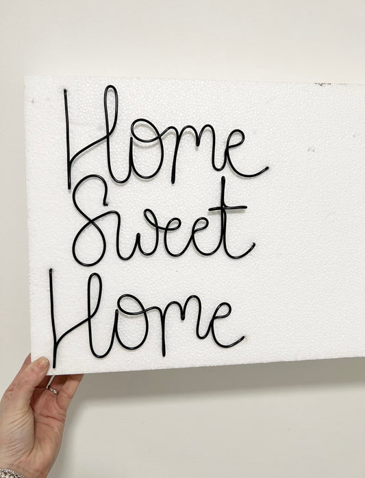 'Home sweet home' wire sign